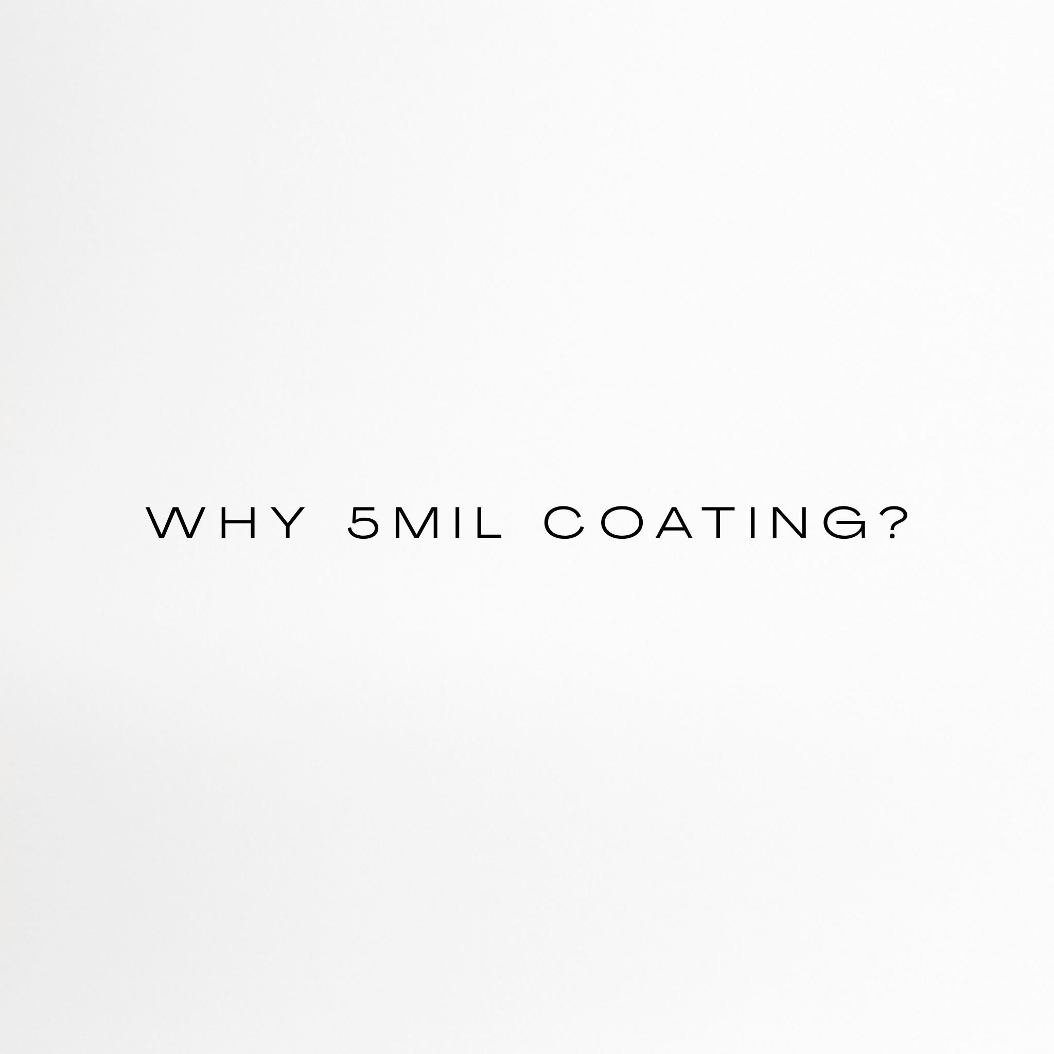 美しさを守る、”5mil”という答え。